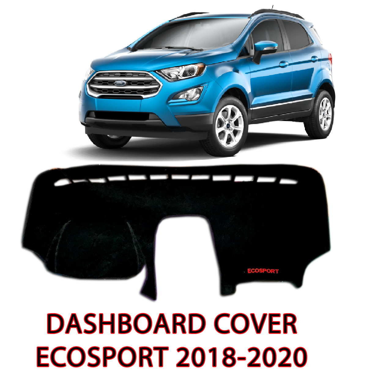 Eco Sport New 2019-2022 Dashboard Cover Panel Dash Mat